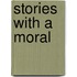 Stories With A Moral