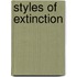 Styles of Extinction