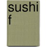 Sushi f by Marian Keyes