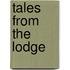 Tales From The Lodge