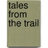 Tales from the Trail