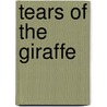 Tears Of The Giraffe door R.A. McCall Smith