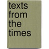 Texts From The Times by Ascott Robert Hope Moncrieff