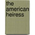 The American Heiress