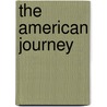 The American Journey door Joyce Appleby