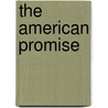 The American Promise door James L. Roark