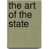 The Art Of The State door Alan J. C. King