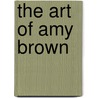 The Art of Amy Brown door Amy Brown
