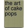 The Art of Cake Pops by Noel Muniz