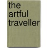 The Artful Traveller door David Tuffley