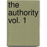The Authority Vol. 1 door Warren Ellis
