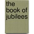 The Book of Jubilees