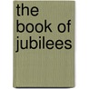 The Book of Jubilees door James C. VanderKam