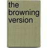 The Browning Version door Terence Rattigan