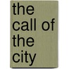 The Call Of The City by Tomoye Press Bkp Cu-Banc