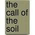 The Call Of The Soil