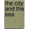 The City And The Sea by Henry Wadsworth Longfellow