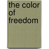 The Color of Freedom door Laura Coppo