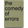 The Comedy Of Errors by Shakespeare William Shakespeare