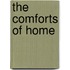 The Comforts Of Home