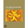 The Comic Blackstone door Gilbert Abbott A. Beckett