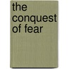 The Conquest of Fear by Morris Lichtenstein