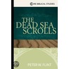 The Dead Sea Scrolls by Peter W. Flint