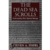 The Dead Sea Scrolls by Steven A. Fisdel