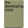 The Developing Child door Helen Bee