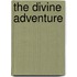 The Divine Adventure