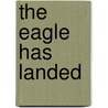 The Eagle Has Landed by Krentz