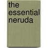 The Essential Neruda by Pablo Neruda