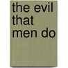 The Evil That Men Do door Jeanne M. Dams