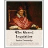 The Grand Inquisitor door Fyodor Dostoevsky