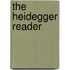 The Heidegger Reader