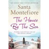 The House By The Sea door Santa Montefiore