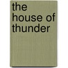 The House of Thunder door Dean Koontz