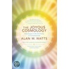 The Joyous Cosmology door Alan Watts
