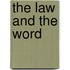 The Law And The Word