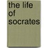 The Life Of Socrates