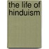 The Life of Hinduism