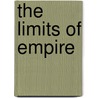 The Limits of Empire door Robert J. McMahon
