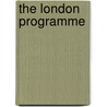 The London Programme by Webb Sidney 1859-1947