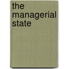 The Managerial State door John H. Clarke