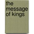 The Message of Kings