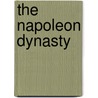 The Napoleon Dynasty door Edwin Williams
