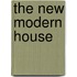 The New Modern House