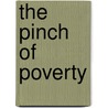 The Pinch of Poverty door Thomas] [Wright