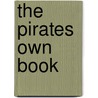 The Pirates Own Book by Marine Research Society
