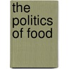 The Politics of Food door E. Lien Marianne